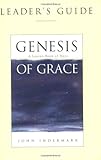 Genesis of Grace, Leader's Guide: A Lenten Book of Days by 