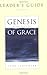 Genesis of Grace, Leader's Guide: A Lenten Book of Days by 