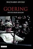 Hardcover Goering: Hitler's Iron Knight Book
