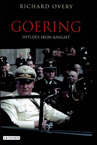 Goering: Hitler's Iron Knight 1617939102 Book Cover