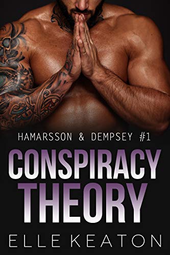Conspiracy Theory (Hamarsson and Dempsey Book 1) by [Keaton, Elle]