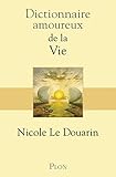 Dictionnaire amoureux de la vie (DICT AMOUREUX) (French Edition) by 