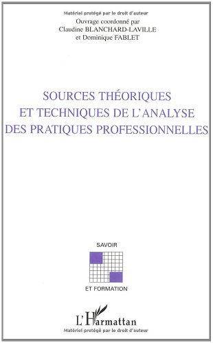 Sources théoriques et techniques de l'analyse des pratiques professionnelles