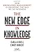 The New Edge in Knowledge: How Knowledge Management Is Changing the Way We Do Business