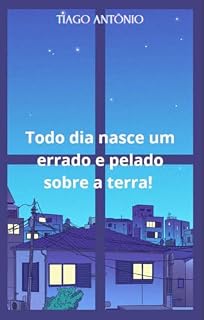Livro Todo dia nasce um errado e pelado sobre a terra!