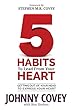 5 Habits to Lead from Your Heart