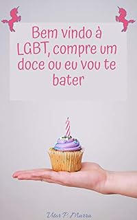 Livro Bem vindo à LGBT, compre um doce ou eu vou te bater