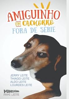 Livro Amiguinho, Um Cachorro Fora De Série