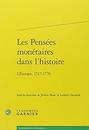 Les  pensées monétaires dans l'histoire
