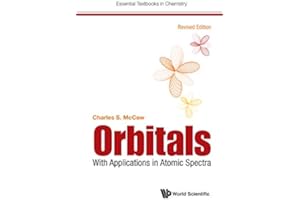 Orbitals: With Applications In Atomic Spectra (Revised Edition) (Essential Textbooks In Chemistry Book 0)