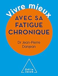 Vivre mieux avec sa fatigue chronique