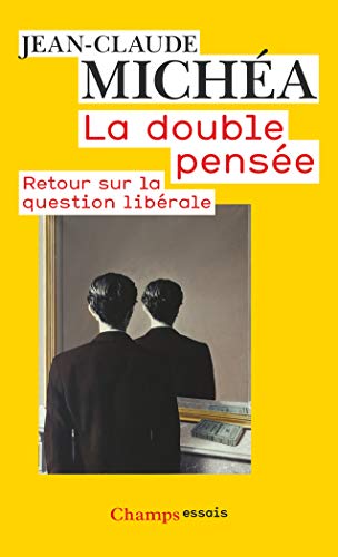 La Double Pensee: Retour Sur LA Question Liberale (French Edition) by (Paperback)