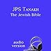JPS Tanakh: The Jewish Bible, Audio Version by 