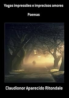 Livro Vagas Impressões E Imprecisos Amores