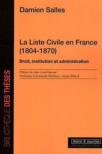 La  liste civile en France, 1804-1870