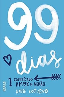 Livro 99 dias: 1 complicado amor de verão