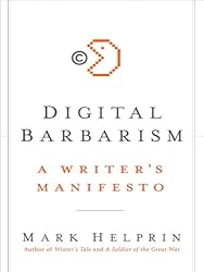 Digital Barbarism: A Writer's Manifesto
