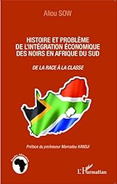 Histoire et problème de l'intégration économique des Noirs en Afrique du Sud