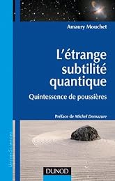 L' étrange subtilité quantique