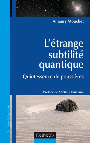 L' étrange subtilité quantique