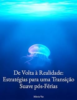 Livro De volta à realidade - Estratégias para uma Transição Suave pós-Férias