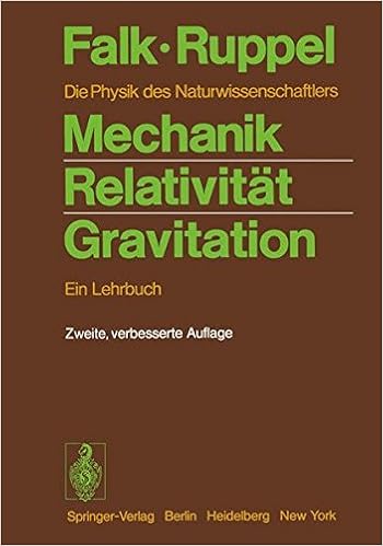 Mechanik Relativität Gravitation Ein Lehrbuch Die Physik - 