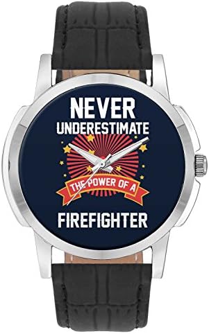 Wrist Watch for Men - Never Underestimate The Power of A Firefighter - Analog Men's and Boy's Unique Quartz Leather Band Round Designer dial Watch