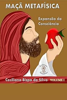 Livro Maçã Metafísica - Volume I: Expansão da Consciência