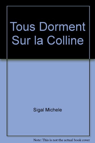 Tous dorment sur la colline