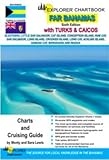 Explorer Chartbook Far Bahamas and Turks & Caicos, Sixth edition, 2014