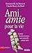 Ami amie pour la vie by