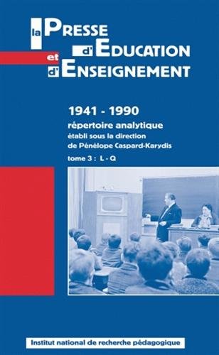 La  presse d'éducation et d'enseignement, 1941-1990