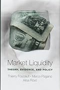 Market Liquidity: Theory, Evidence, and Policy