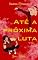 Livro Até A Próxima Luta (Série Wishly Livro 8)