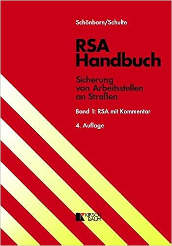 Rsa Handbuch Band 1 Rsa Mit Kommentar Fassung 2020 Richtlinien Fur Die Sicherung Von Arbeitsstellen An Strassen Amazon De Schonborn Hans Dieter Schulte Wolfgang Bucher