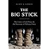 The Big Stick: The Limits of Soft Power and the Necessity of Military Force