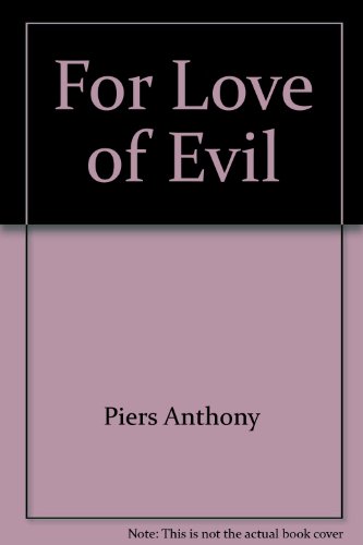 For Love of Evil