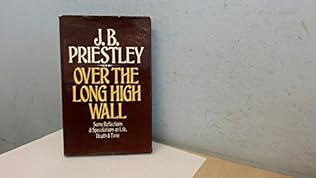 Over The Long High Wall By J B Priestley - 