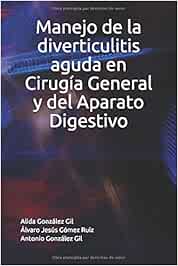 Manejo de la diverticulitis aguda en Cirugía General y del Aparato Digestivo
