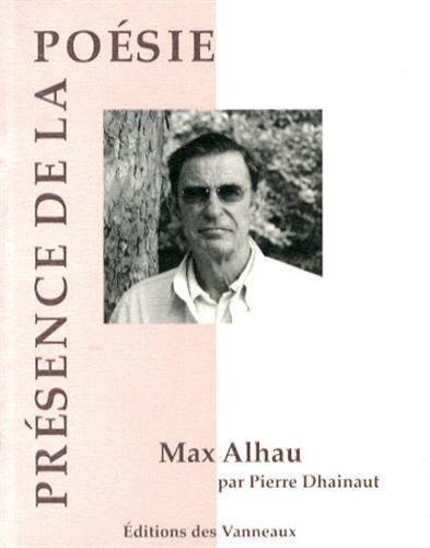 Max Alhau, une mesure ardente