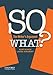 SO WHAT?: The Writer's Argument