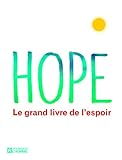 Hope : Le grand livre de l'espoir by 