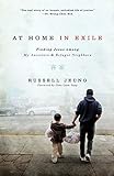 At Home in Exile: Finding Jesus among My Ancestors and Refugee Neighbors by Russell Jeung, Gene Luen Yang