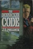 The Dennecker Code