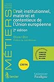 Droit institutionnel, matériel et contentieux de l'Union Européenne by 
