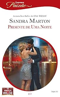 Livro Presente de uma Noite (Harlequin Jessica Especial Livro 332)