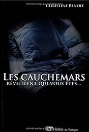 Les  cauchemars réveillent qui vous êtes...