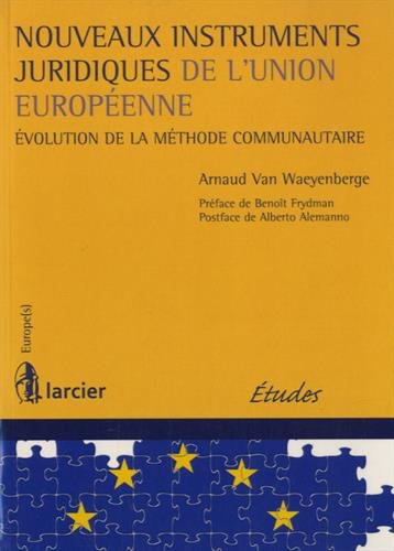 Nouveaux instruments juridiques de l'Union européenne