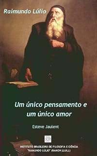 Livro Raimundo Lúlio: Um único pensamento e um único amor (ebook)