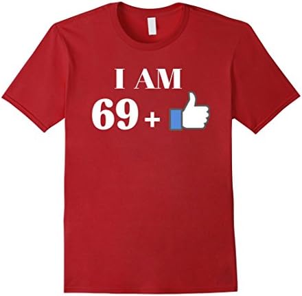 Mens 70th birthday T shirt Funny I Am 69+ Birthday Gift 2XL Cranberry